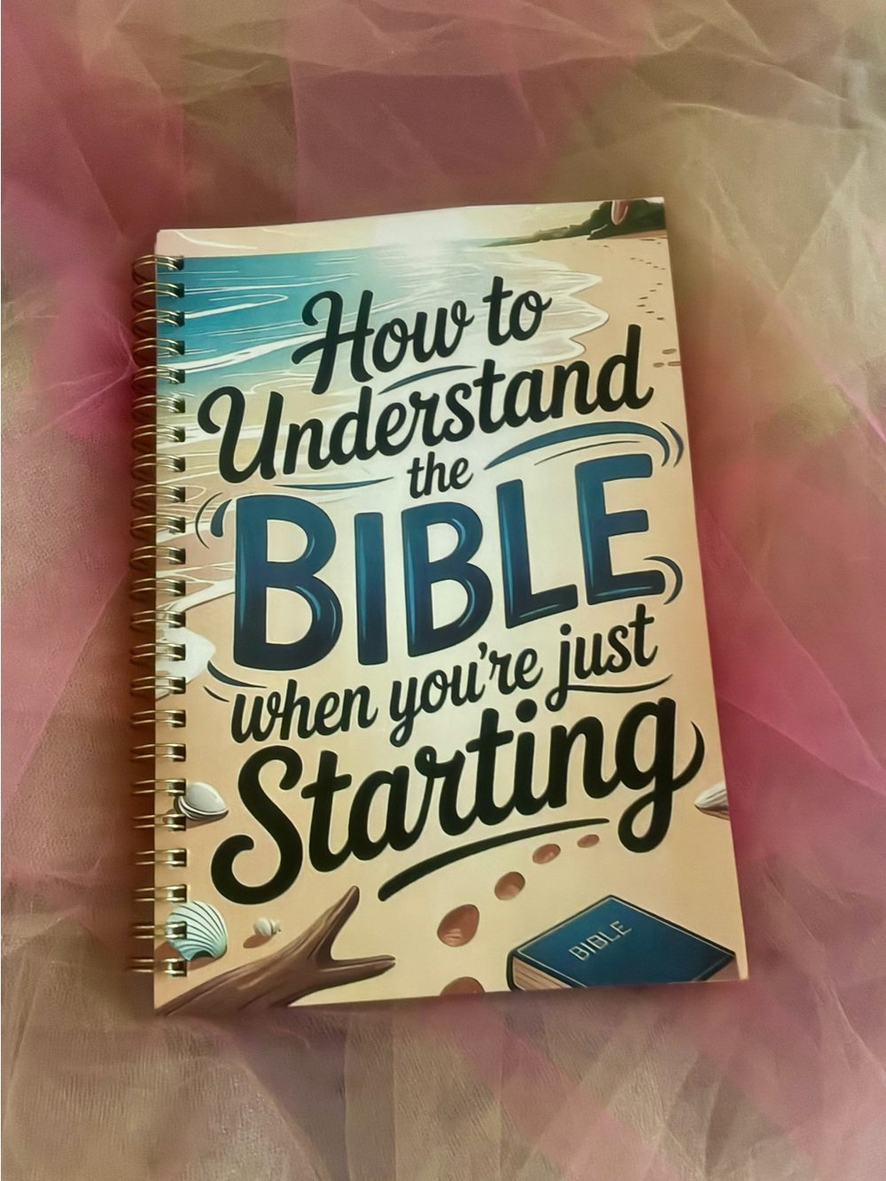 How to understand the Bible when you’re just Starting